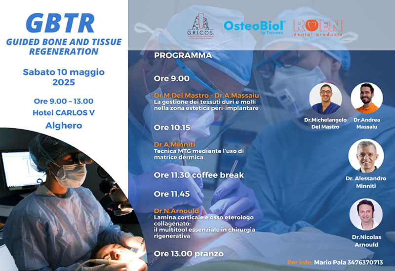 10/05/2025  GBTR GUIDED BONE AND TISSUE REGENERATION -  Dr. Del Mastro, Dr. Massaiu, Dr. Minniti, Dr. Arnould